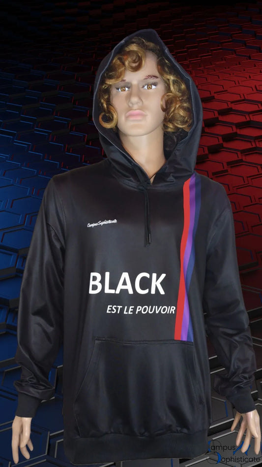 Campus Sophisticate Male Hoodies BLACK EST LE POUVOIR - Black Is Powerful